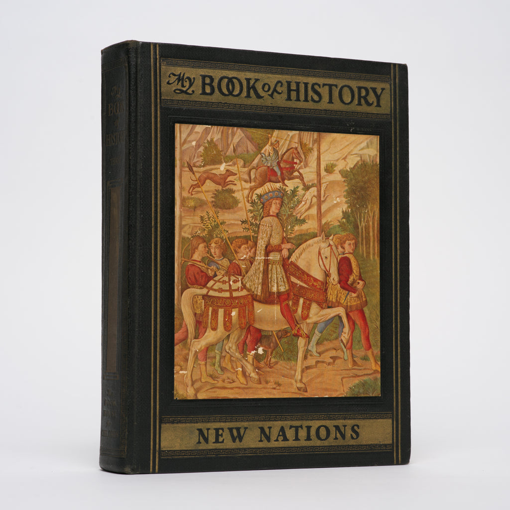My Book of History, Volumes 1-3: Beginnings; Conquests; New Nations