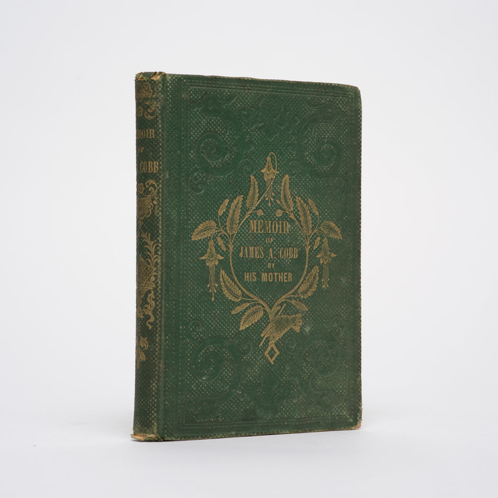 Memoir of James A. Cobb by His Mother, Mrs. Eunice Hale Cobb, with an Essay on Religious Education by the Publisher - Cobb, Eunice Hale; Cobb, Sylvanus