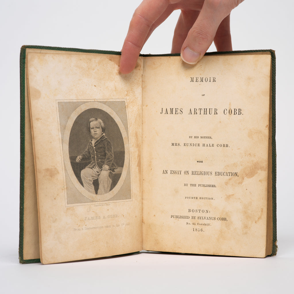 Memoir of James A. Cobb by His Mother, Mrs. Eunice Hale Cobb, with an Essay on Religious Education by the Publisher - Cobb, Eunice Hale; Cobb, Sylvanus
