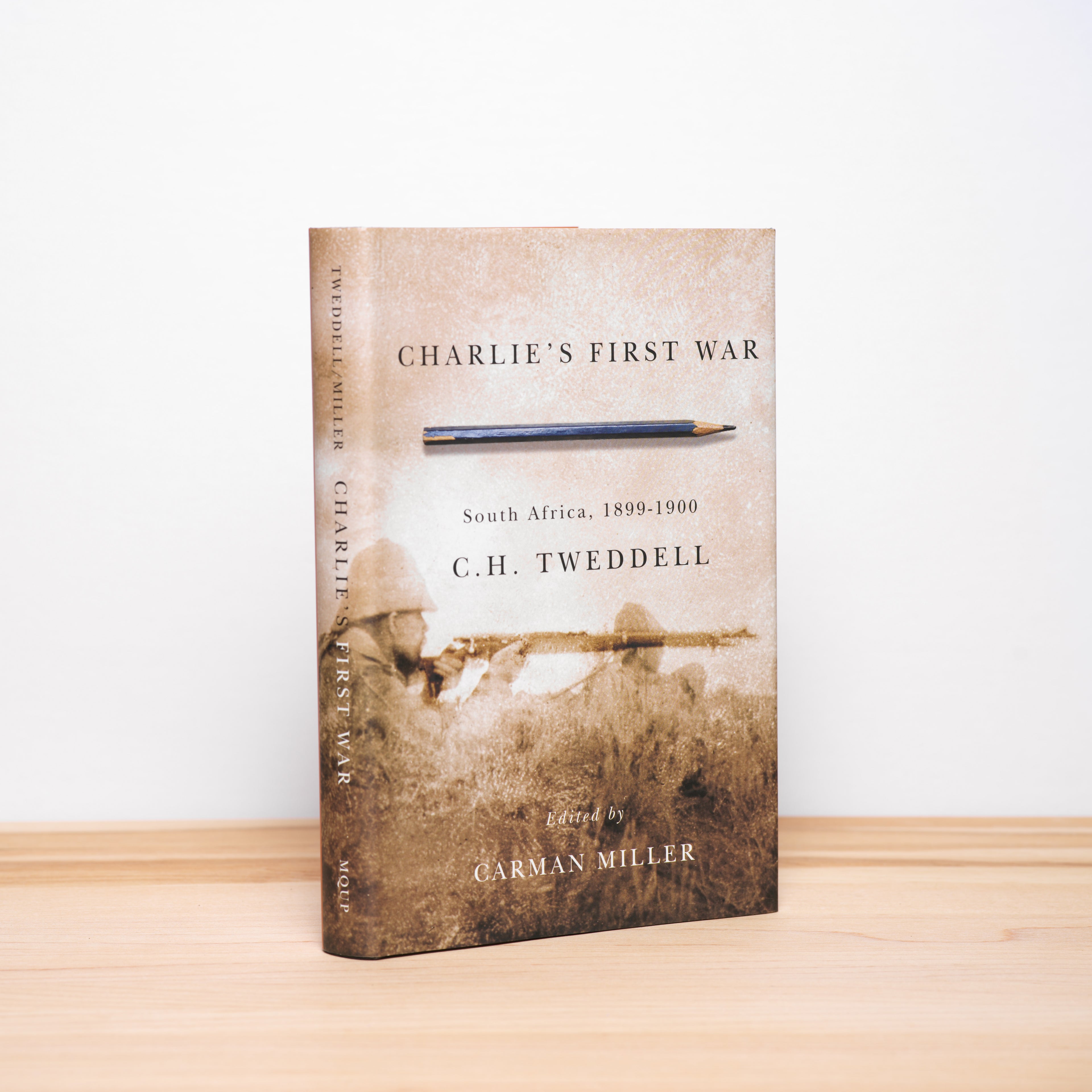 Charlie's First War: South Africa, 1899-1900 - Tweddell, C.H.; Miller, Carman