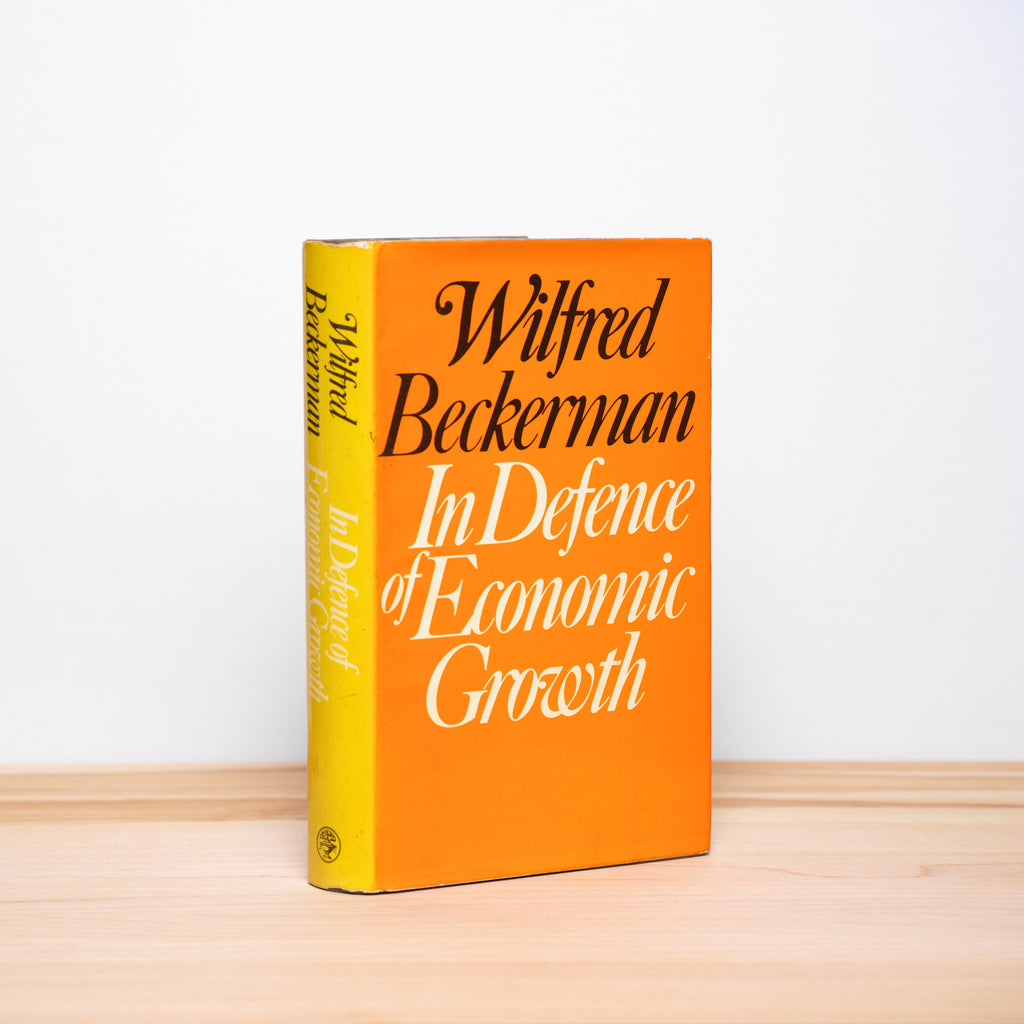 In Defence of Economic Growth - Beckerman, Wilfred