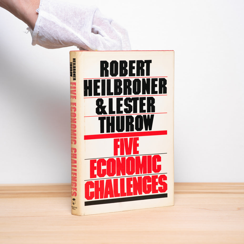 Five Economic Challenges - Heilbroner, Robert L.; Thurow, Lester