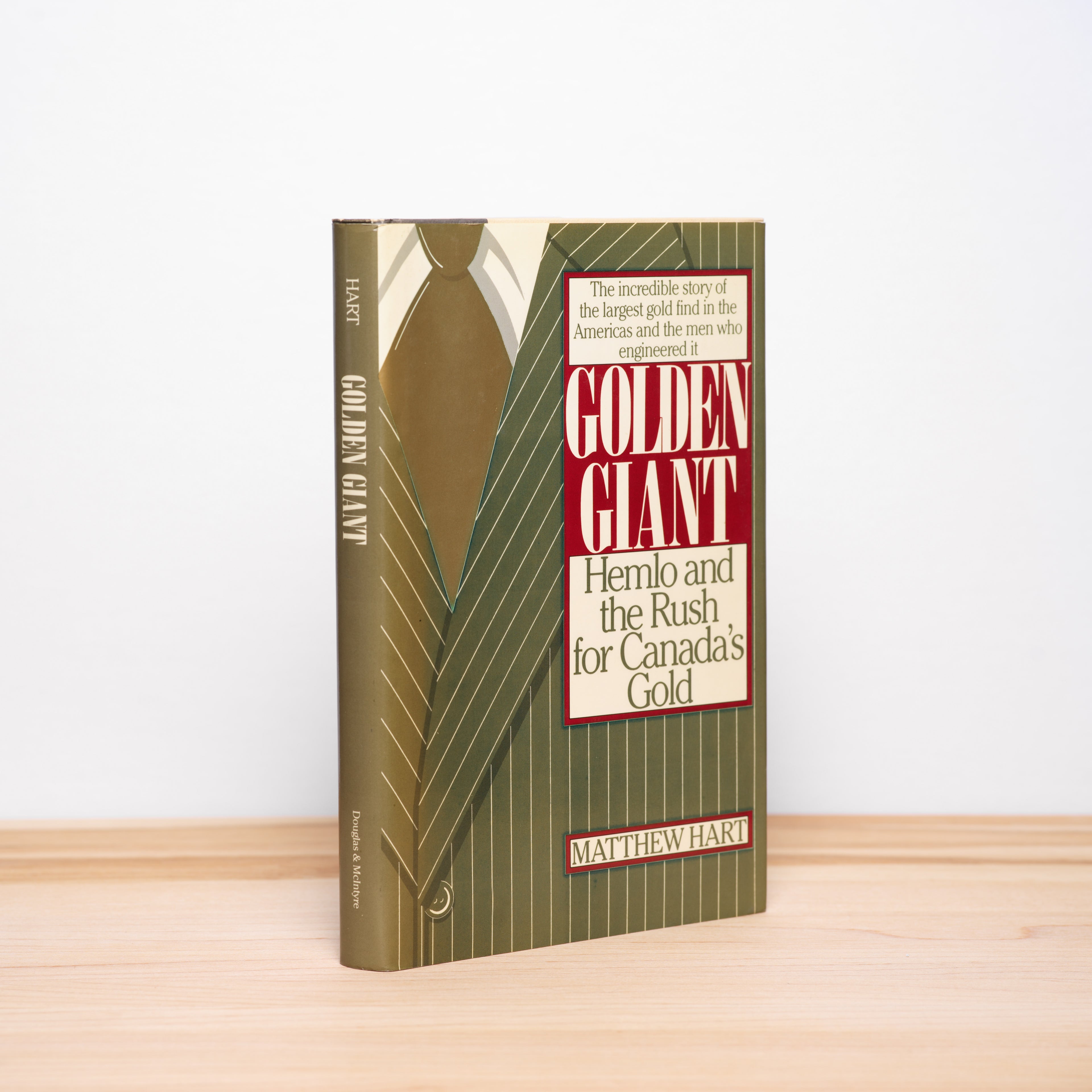 Golden Giant: Hemlo and the Rush for Canada's Gold - Hart, Matthew