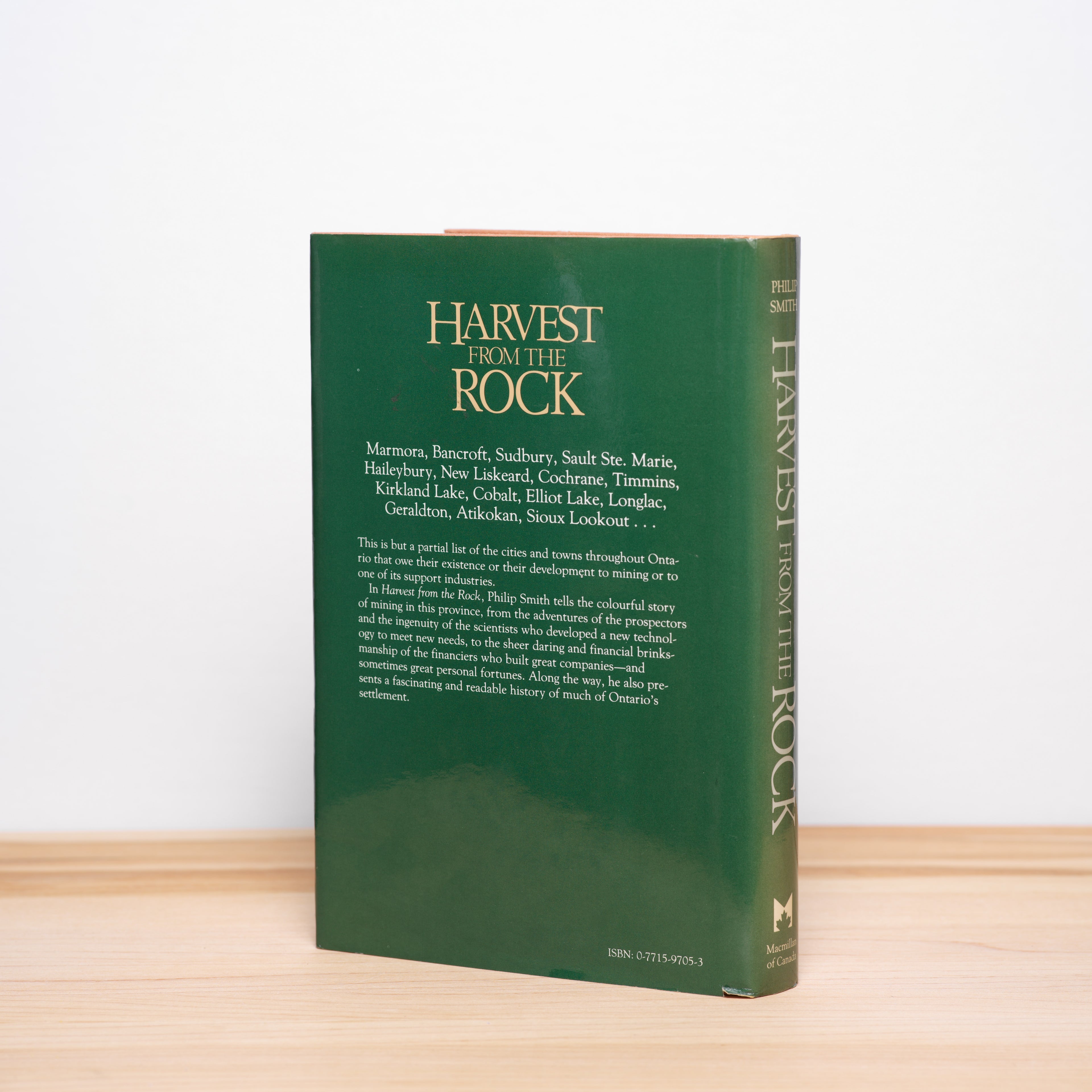 Harvest from the Rock: A History of Mining in Ontario - Smith, Philip