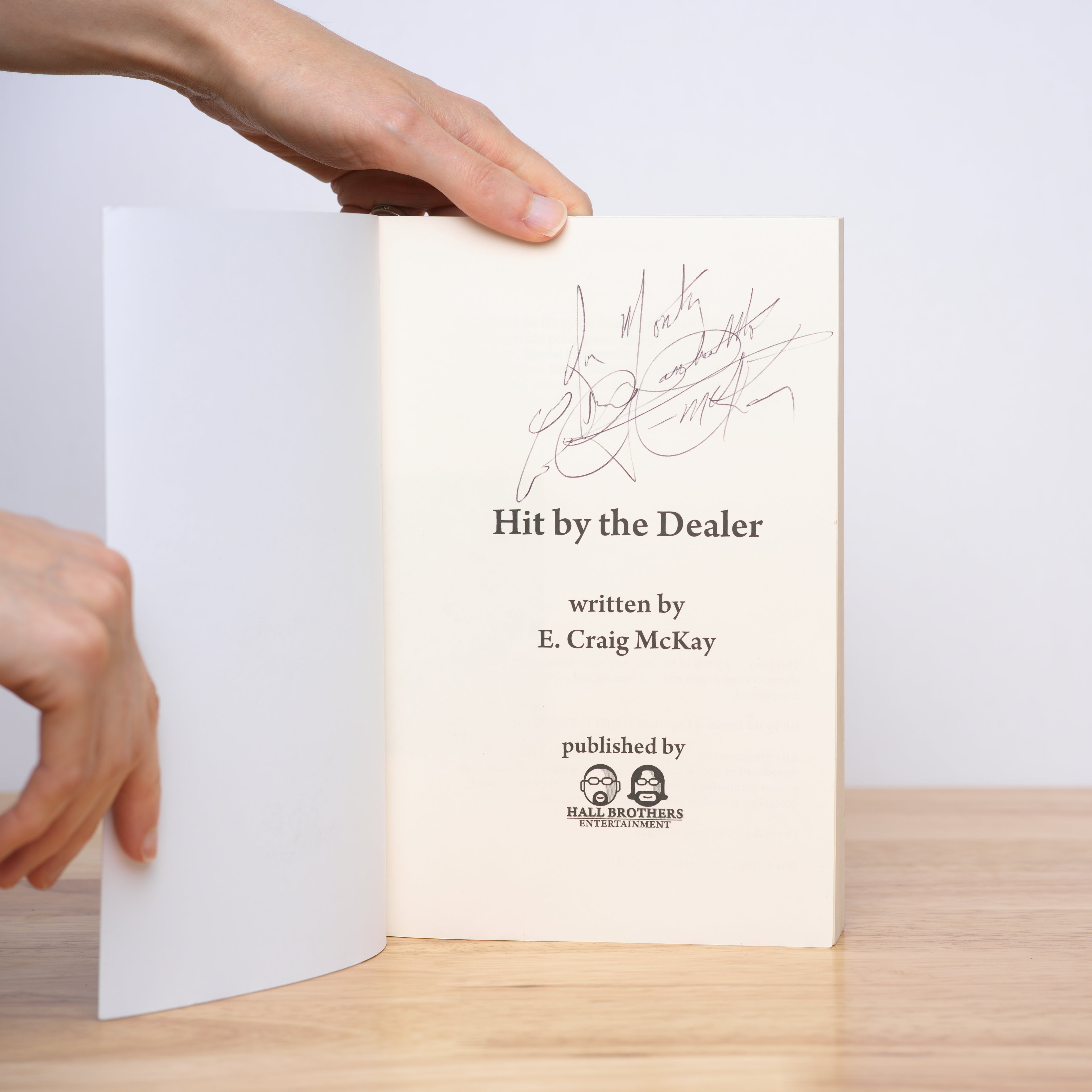 Hit By the Dealer - McKay, E. Craig