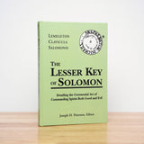 Peterson, Joseph H. (ed.) - The Lesser Key of Solomon: Detailing the Ceremonial Art of Commanding Spirits Both Good and Evil