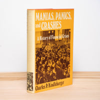 Manias, Panics, and Crashes: A History of Financial Crises  Kindleberger, Charles