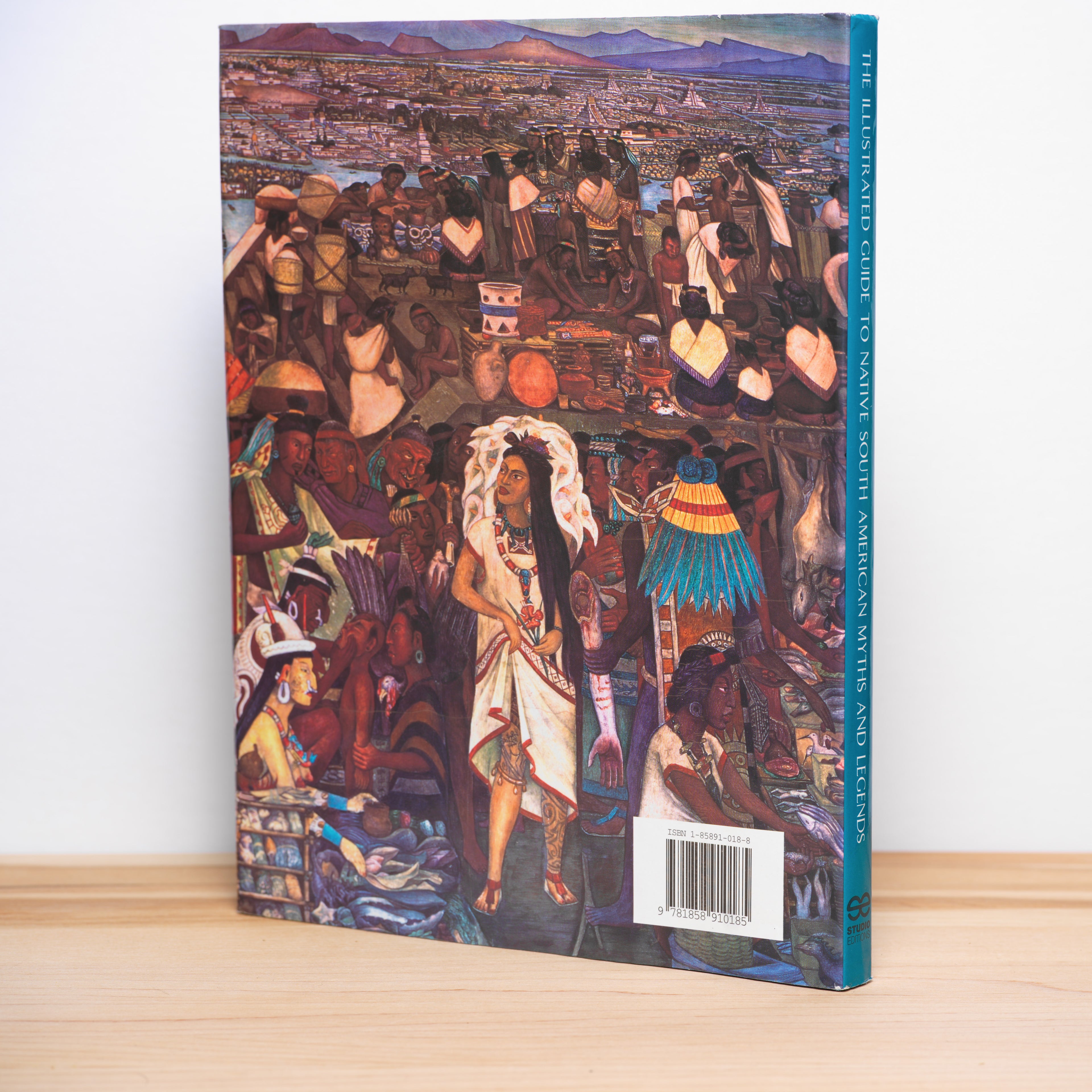The Illustrated Guide to Native South American Myths and Legends: Tales from the Aztec, Maya, Inca and Amazon Peoples - Carter, Geraldine; Storm, Rachel (introduction)
