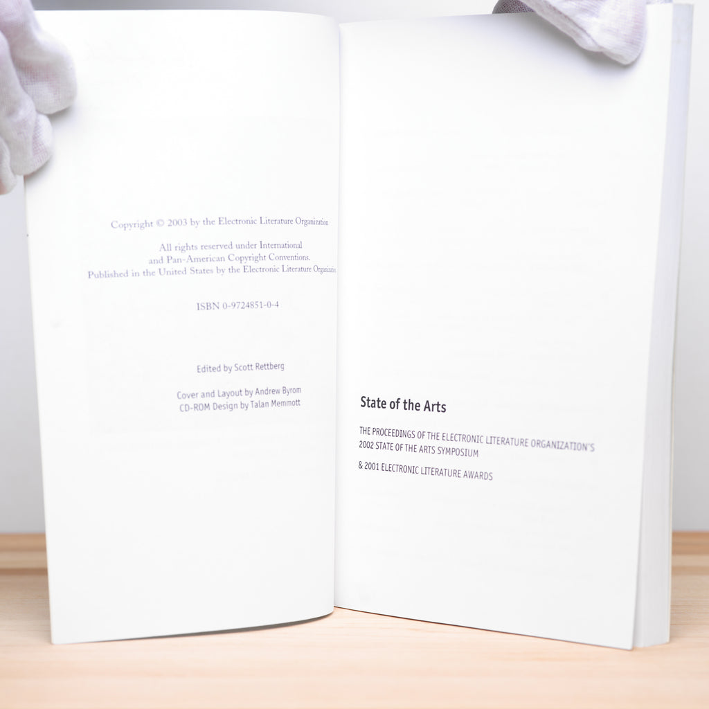 State of the Arts: The Proceedings of the Electronic Literature Organization's 2002 State of the Arts Symposium & 2001 Electronic Literature Awards - Rettberg, Scott (editor)