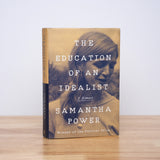 Power, Samantha - The Education of an Idealist: A Memoir