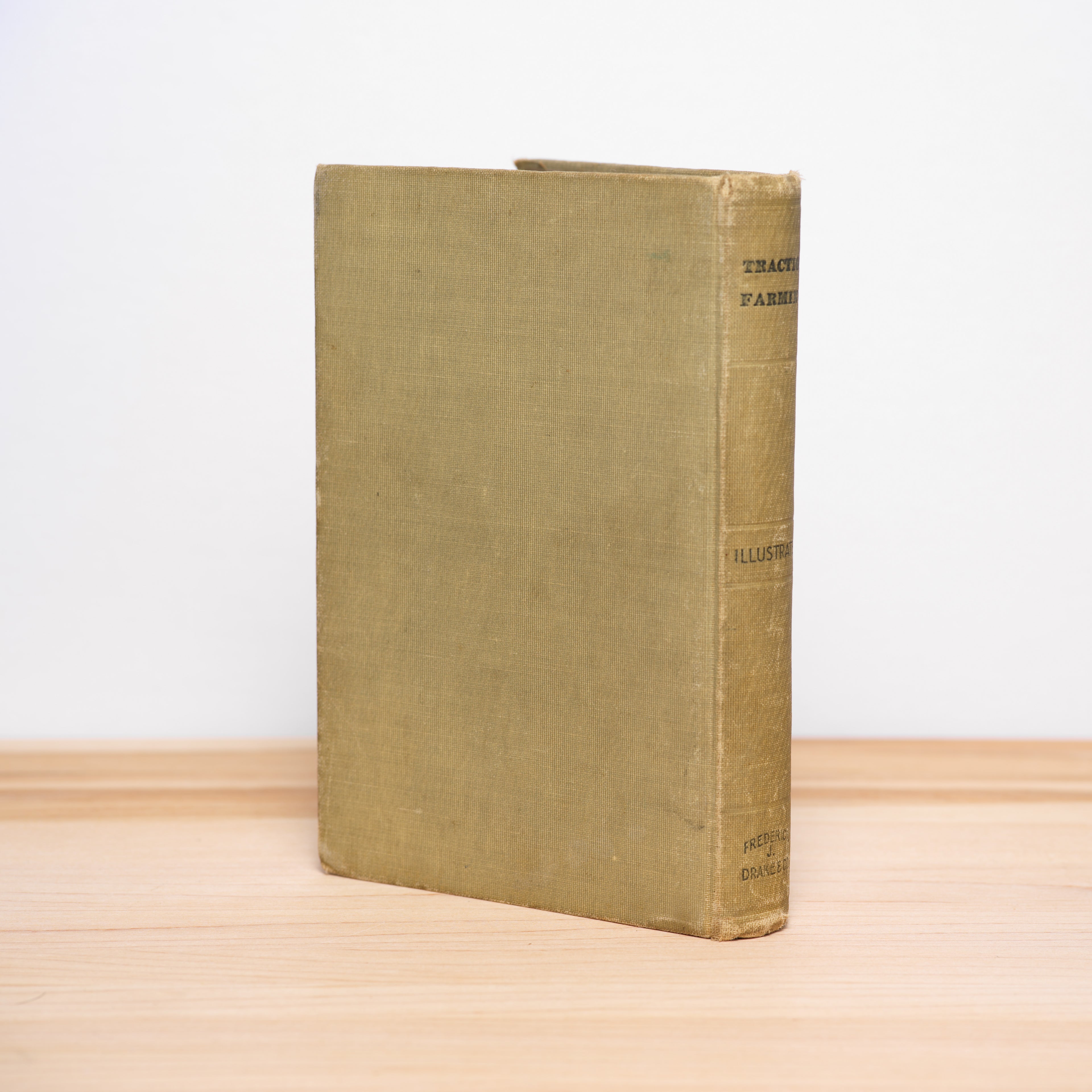 Traction Farming and Traction Engineering: Gasoline, Alcohol, Kerosene - Stephenson, James H.