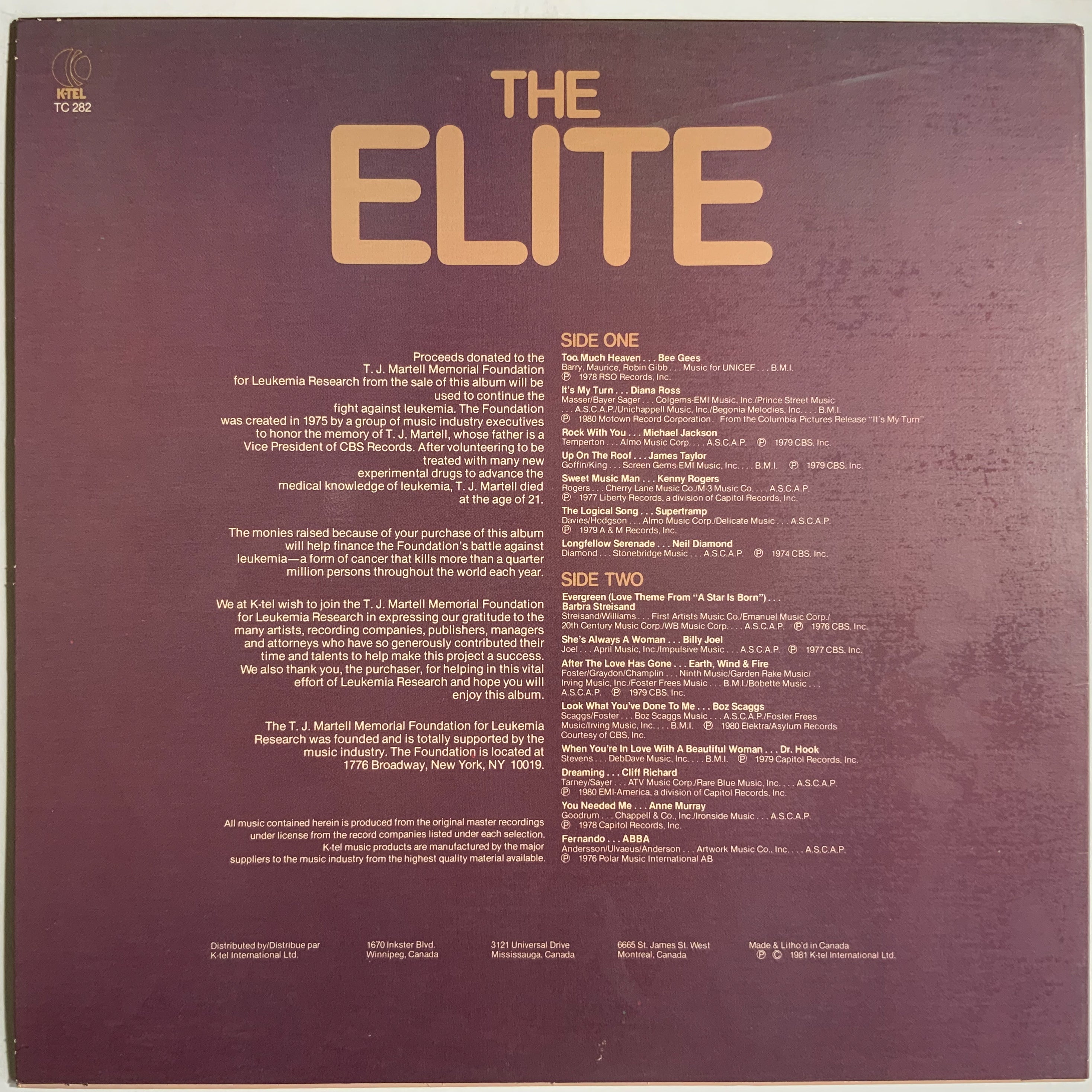The Elite: ABBA, Bee Gees, Neil Diamond, Earth, Wind and Fire, Dr. Hook, Michael Jackson, Billy Joel, Anne Murray, Cliff Richard, Kenny Rodgers, Diana Ross, Boz Scaggs, Barbra Streisand, Supertramp, James Taylor