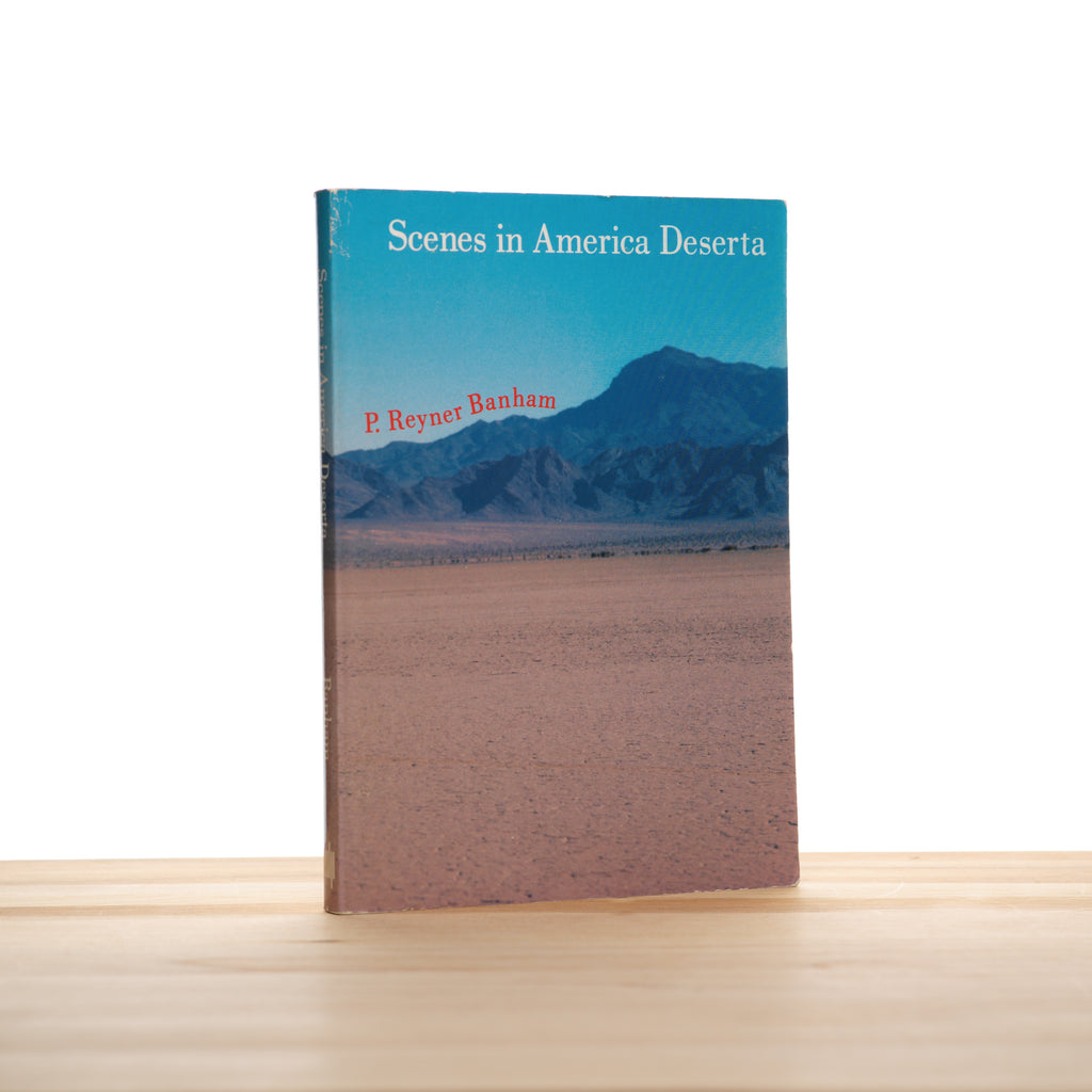 Scenes in America Deserta - Banham, P. Reyner
