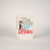 Dryden, Ken - The Game: A Reflective and Thought-Provoking Look at a Life in Hockey