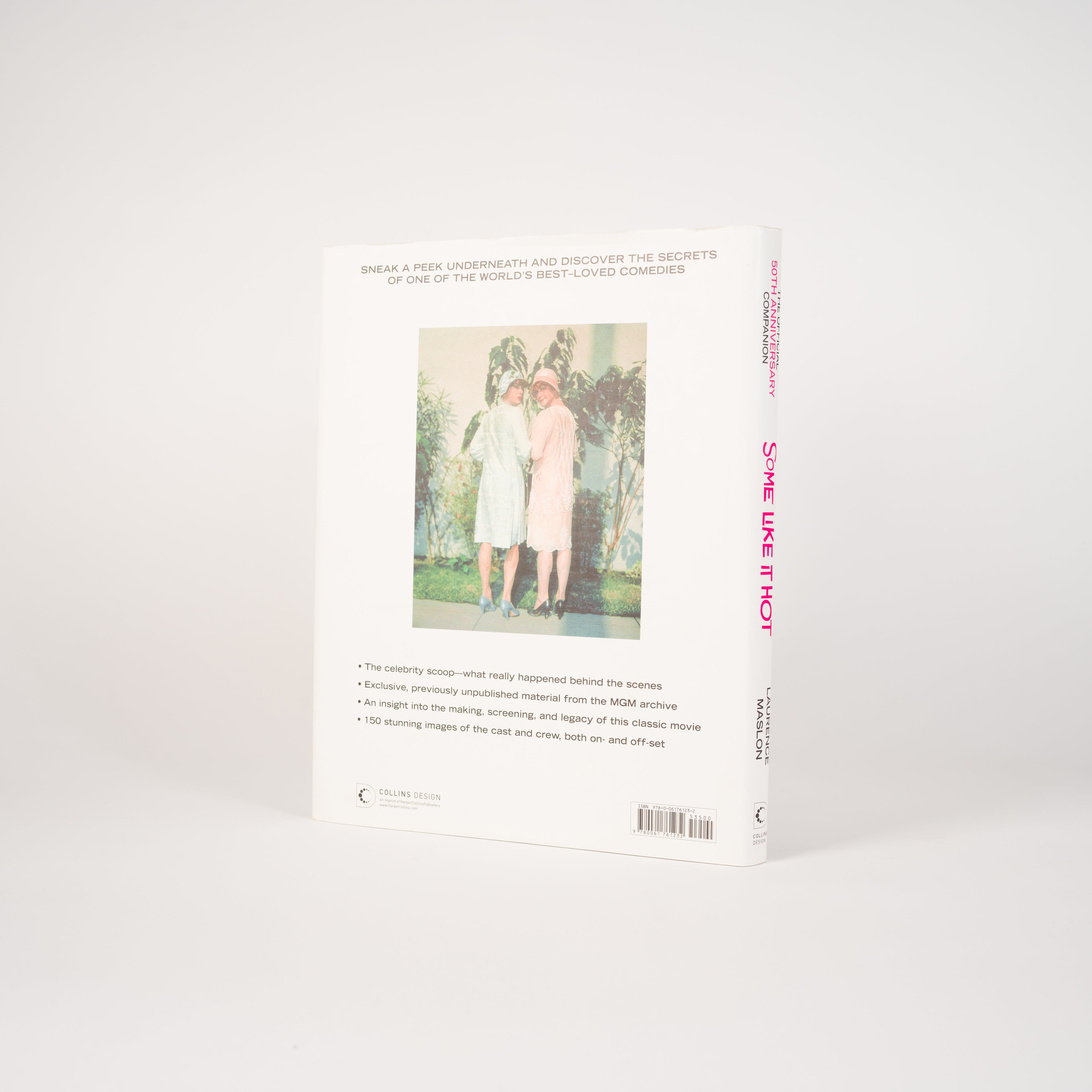 Maslon, Laurence - Some Like It Hot: The Official 50th Anniversary Companion