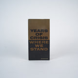 Years of Crisis Where We Stand - CBS Television
