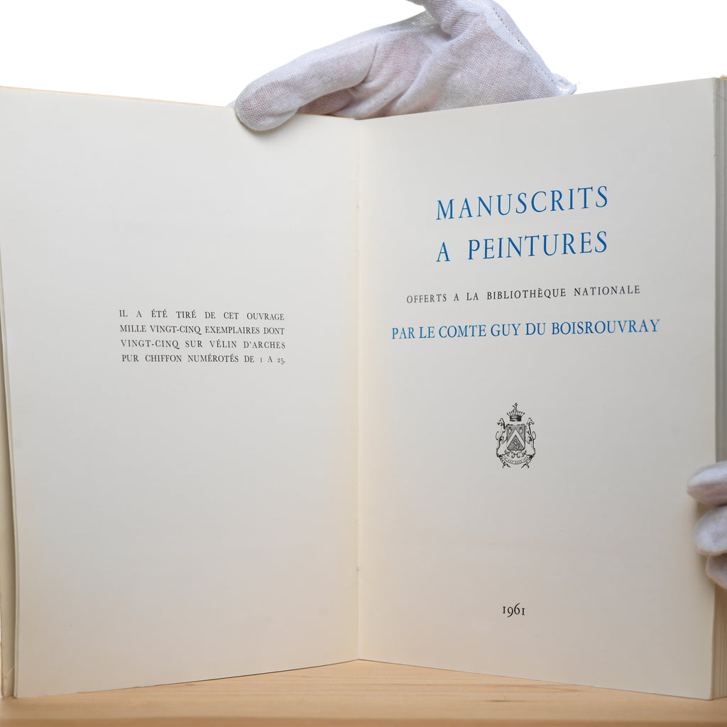 Boisrouvray, Comte Guy du - Collection Guy du Boisrouvray: Manuscrits a Peintures; Offerts a la Bibliotheque Nationale par le Comte Guy du Boisrouvray