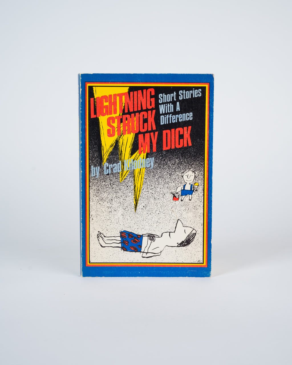 Kilodney, Crad - Lightning Struck My Dick