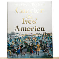 Rawls, Walton H. - The Great Book of Currier & Ives' America
