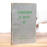 Carter, Dyson - Tomorrow Is with Us