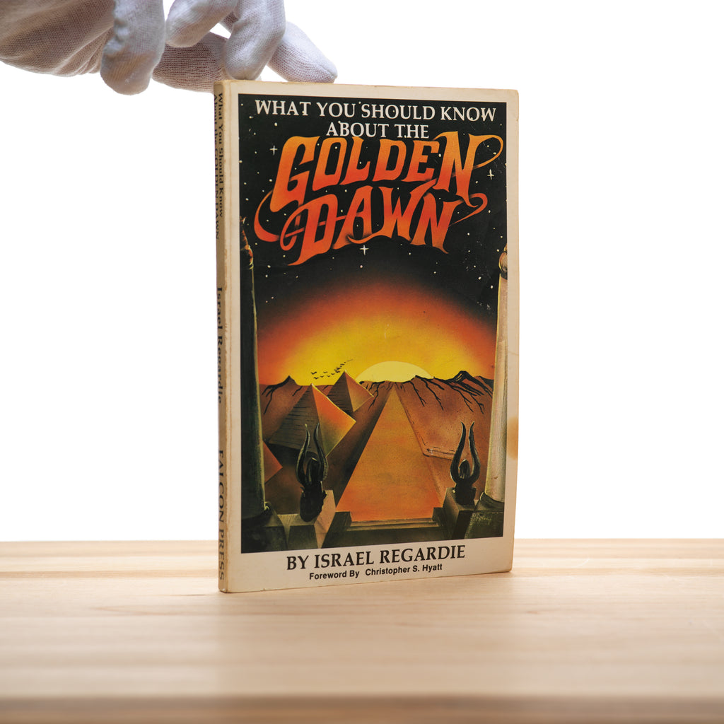 Regardie, Israel - What You Should Know About the Golden Dawn