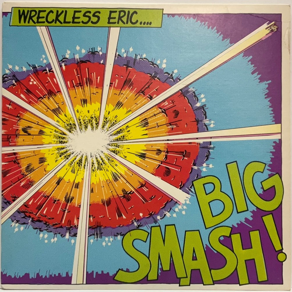 Wreckless Eric: Big Smash