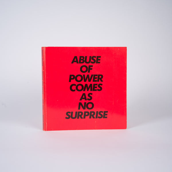 Truisms And Essays: Abuse of Power Comes As No Surprise - Holzer, Jenny