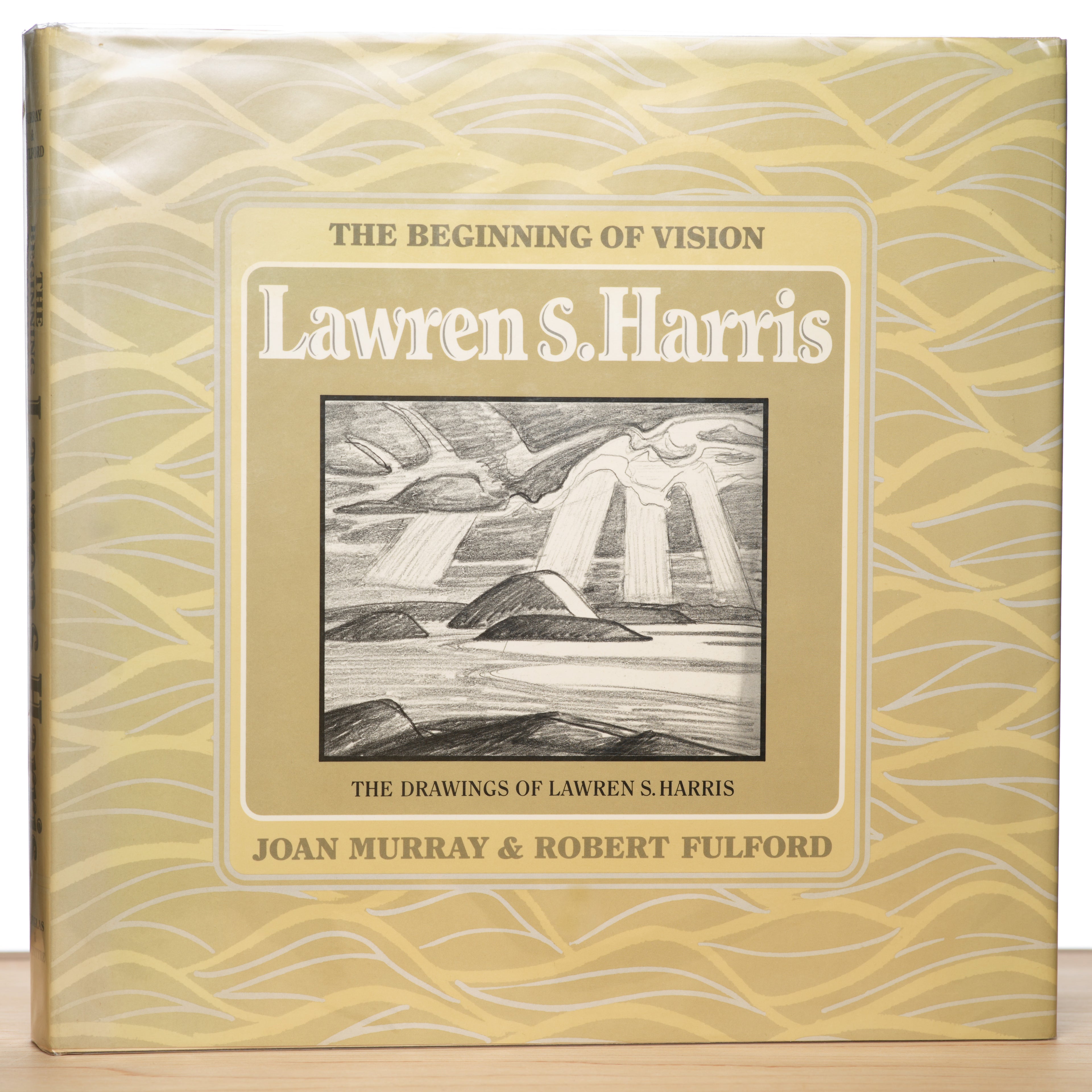 The Beginning of Vision: The Drawings of Lawren S. Harris - Murray, Joan
