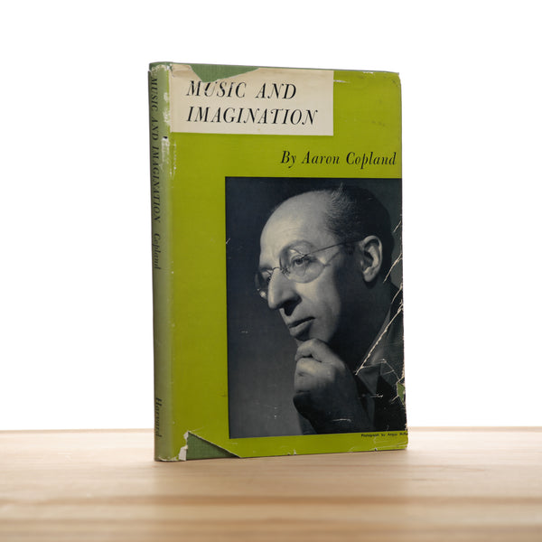 Copland, Aaron - Music and Imagination: The Charles Eliot Norton Lectures 1951-1952
