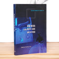 New Media in the White Cube and Beyond: Curatorial Models for Digital Art - Paul, Christine (editor)