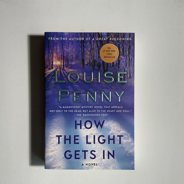 Penny, Louise - How the Light Gets In