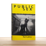 Califia, Pat - Public Sex: The Culture of Radical Sex