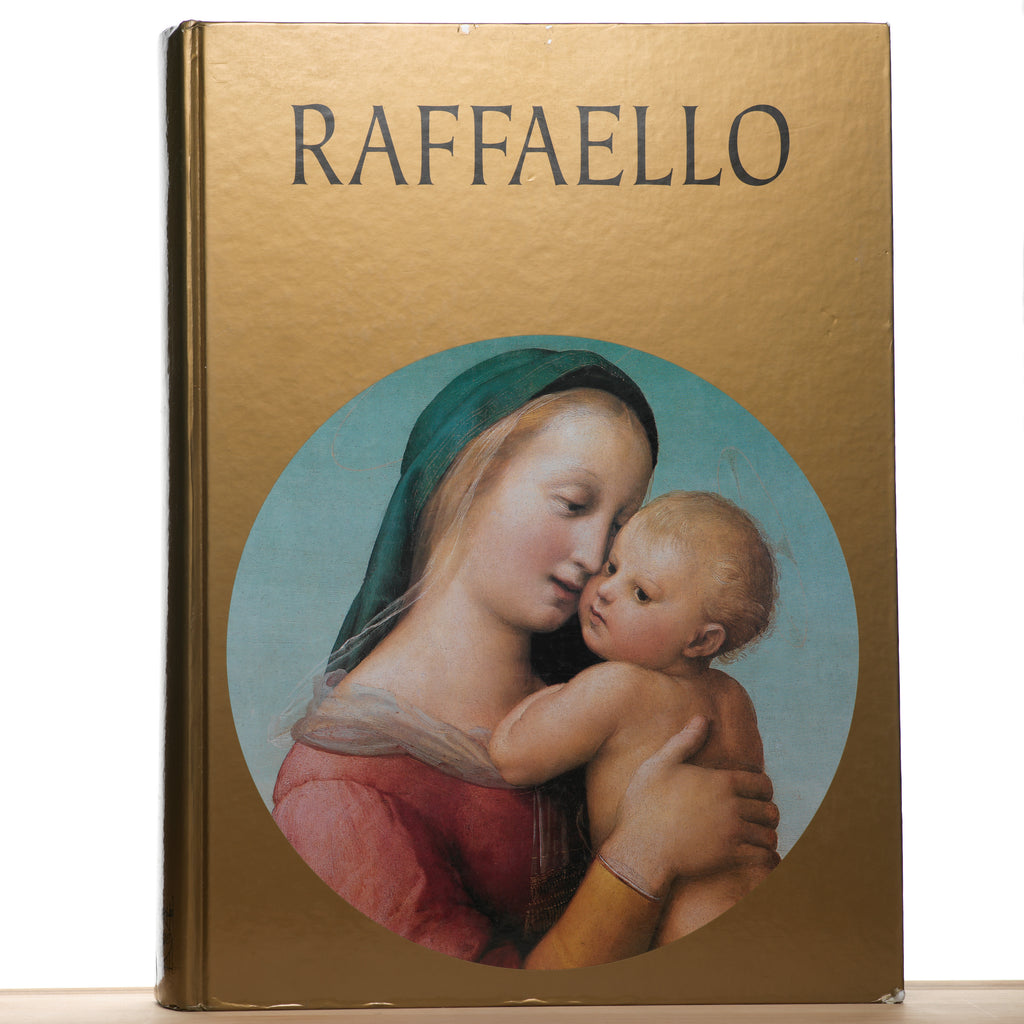 Raffaello (Raphael): The Paintings, The Drawings - Mario Salmi; Luisa Becherucci; Alessandro Marabottini; Anna Forlani Tempesti