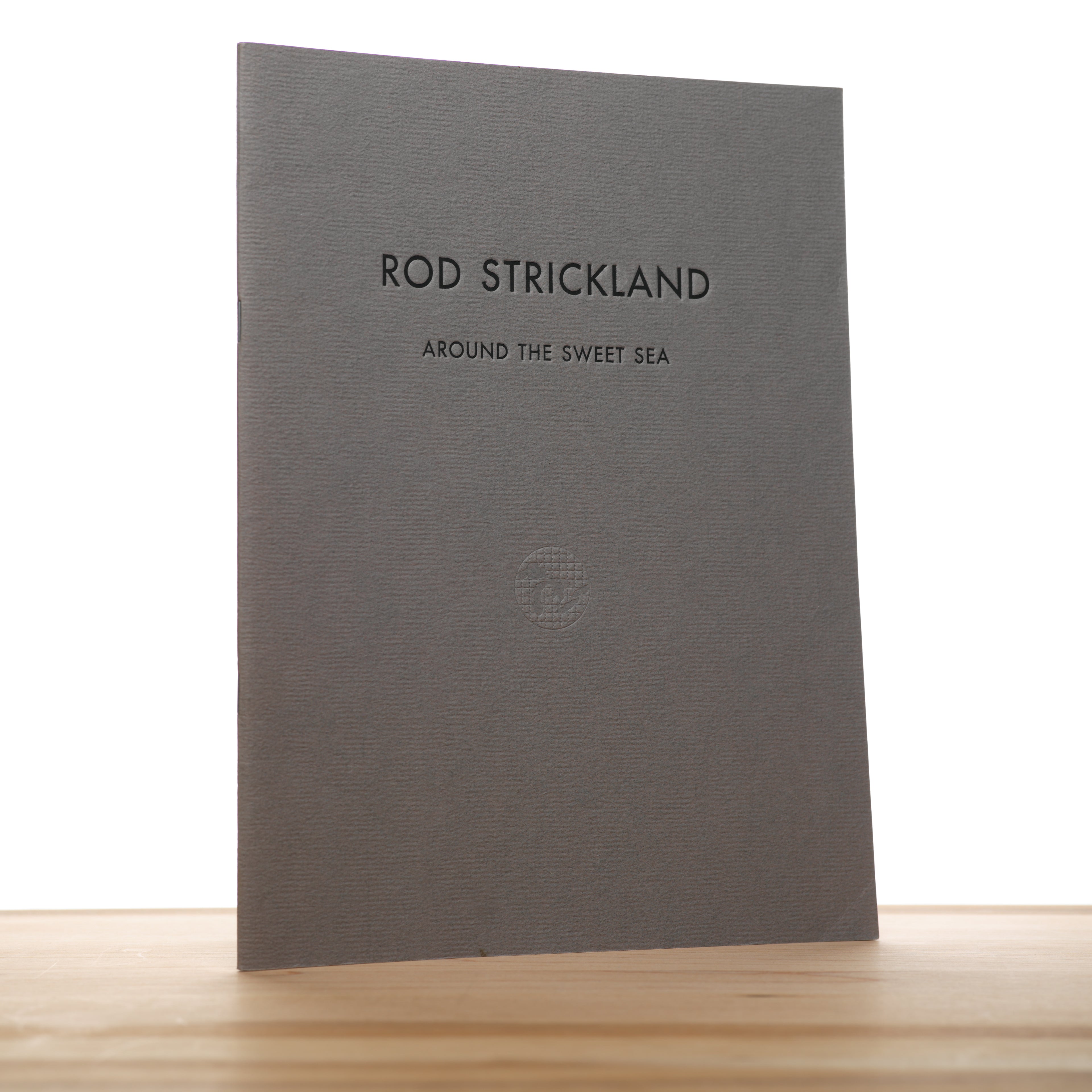 Around the Sweet Sea: An Installation by Rod Strickland - Strickland, Rod