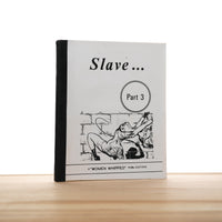 Slave Part 3: A Women Whipped Publication