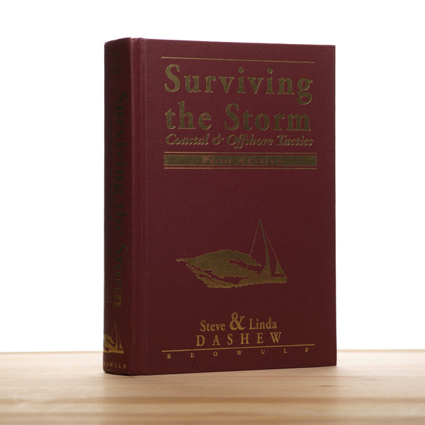 Dashew, Steve; Dashew, Linda - Surviving the Storm: Coastal and Offshore Tactics