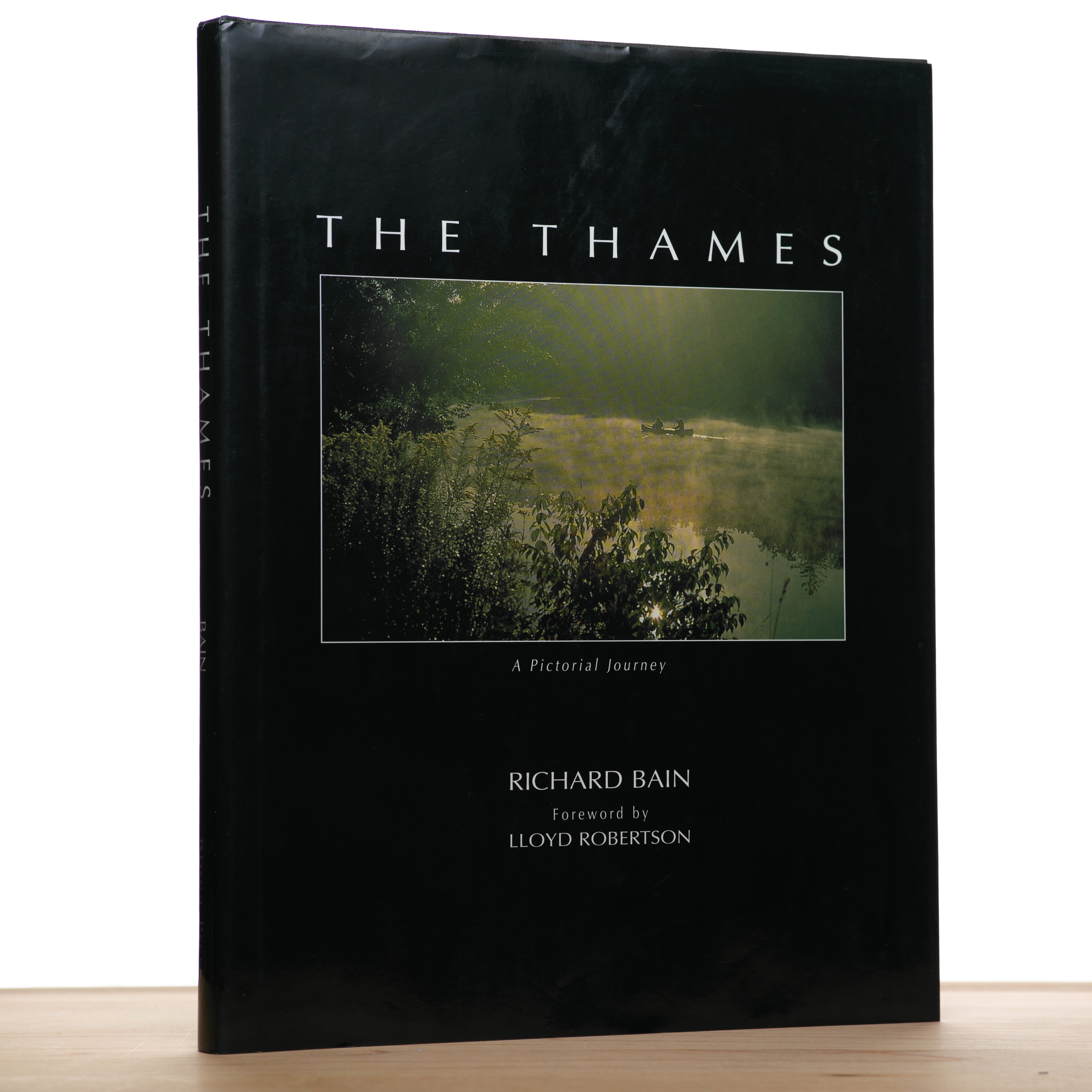 The Thames: A Pictorial Journey - Bain, Richard; Robertson, Lloyd (foreword)
