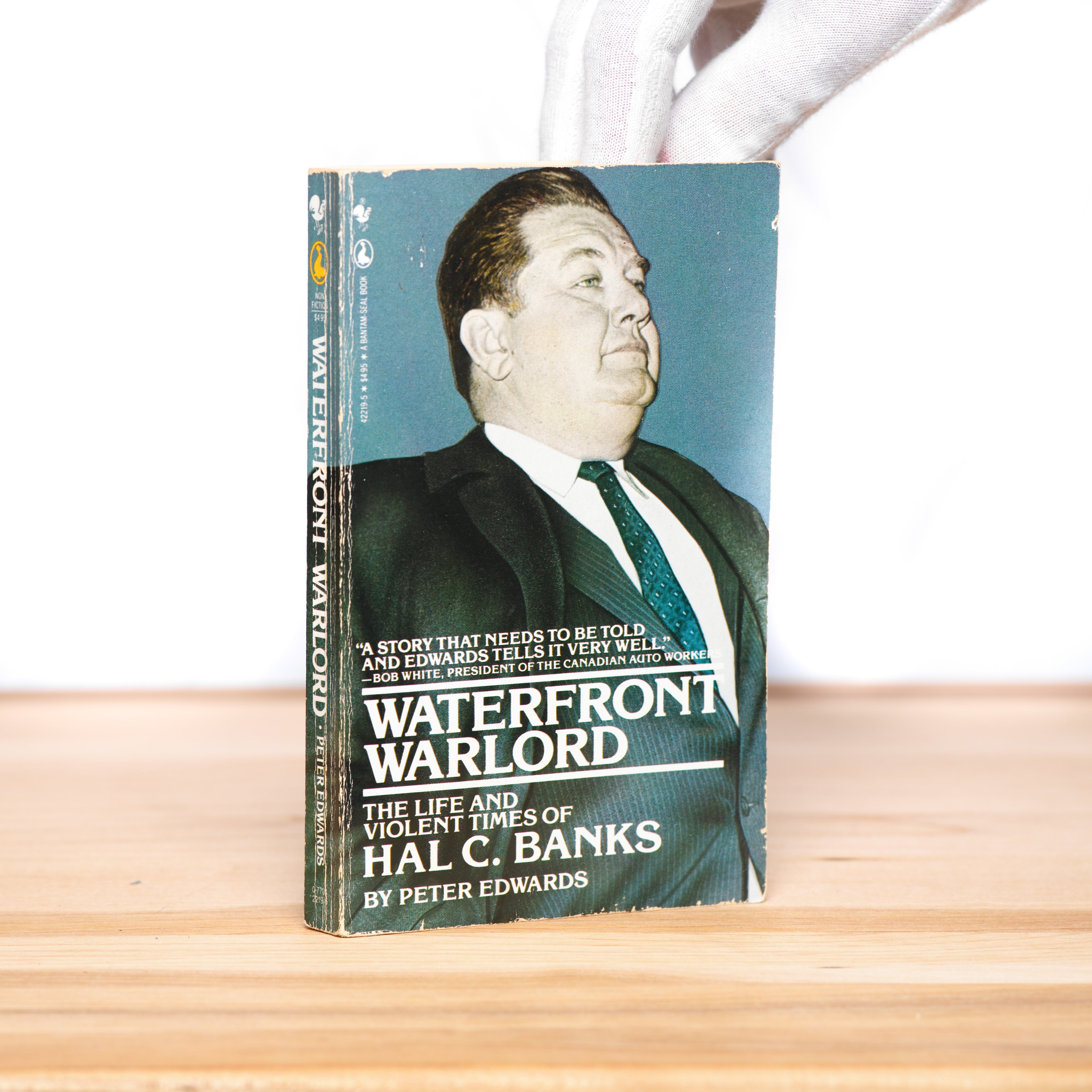Waterfront Warlord: The Life and Times of Hal C. Banks - Edwards, Peter