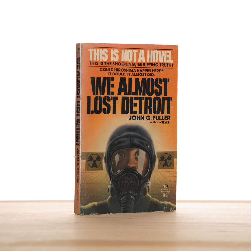We Almost Lost Detroit - Fuller, John G.