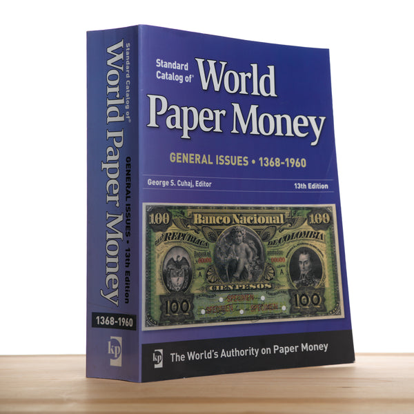 Cuhaj, George S. - Standard Catalog of World Paper Money: General Issues 1368-1960 (13th edition)
